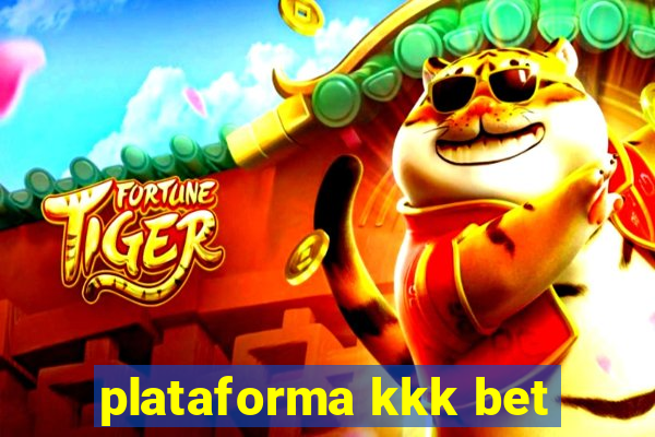 plataforma kkk bet